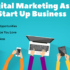 Digital marketing as a startup business.